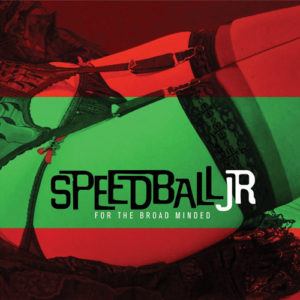 Speedball Jr For The Broad Minded Green Cookie records CD 2007