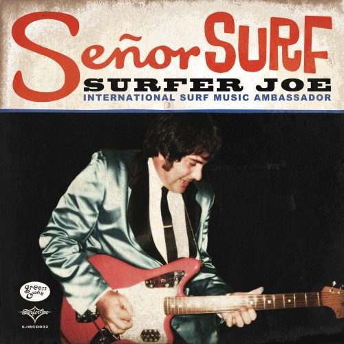 Surfer Joe Senor Surf CD Green Cookie records