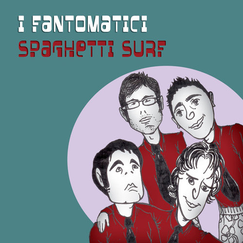 I Fantomatici Spaghetti Surf CD released February 19, 2007